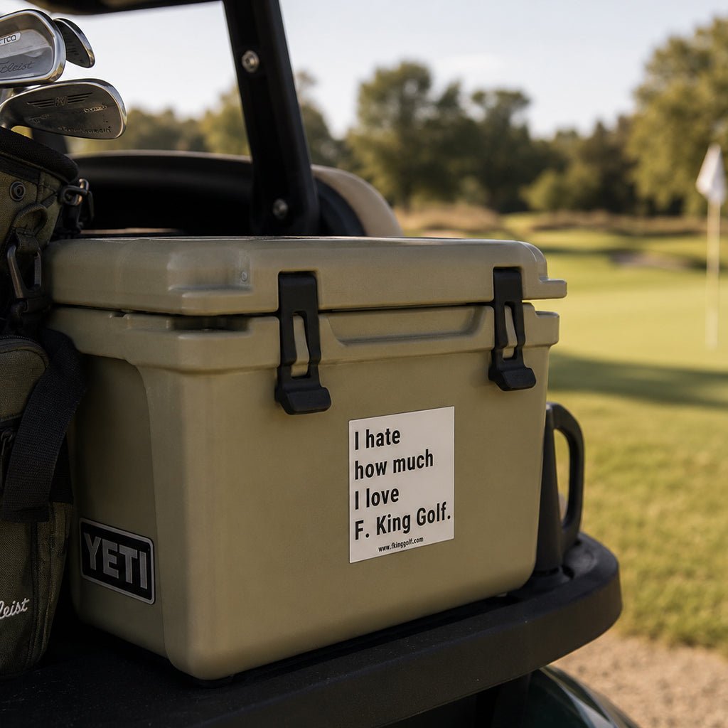 Hate How Much I Love Golf Premium Sticker - F. King Golf